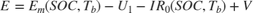 $$ \begin{array} {ll} E = E_m(SOC,T_b) - U_1 - IR_0(SOC,T_b) + V \end{array} $$