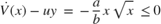 $$\dot{V}(x) - uy ~=~ -\frac{a}{b}x\sqrt{x}~\leq~ 0$$