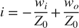$$i = - {{{w_i}} \over {{Z_0}}} + {{{w_o}} \over {{Z_0}}}$$