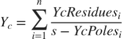 $Y_c = \displaystyle\sum_{i=1}^{n} \frac{YcResidues_i}{s-YcPoles_i}$