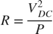 $R = \frac{V_{DC}^2}{P}$