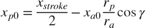 $$ x_{p0} = \frac{x_{stroke}}{2} - x_{a0} \frac{r_p}{r_a} \cos \gamma $$