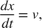 $$ \frac{d x}{d t} = v, $$