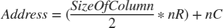 $$Address = (\frac{SizeOfColumn}{2}*nR)+nC$$