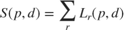 $$S(p,d) = \sum_{r}L_r(p,d)$$