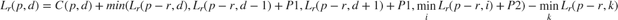 $$L_r(p,d) = C(p,d) + min(L_r(p-r,d), L_r(p-r,d-1)+P1, L_r(p-r,d+1)+P1, \min\limits_{i} L_r(p-r,i)+P2) - \min\limits_{k} L_r(p-r,k)$$