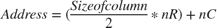 $$Address = (\frac{Size of column}{2}*nR)+nC$$