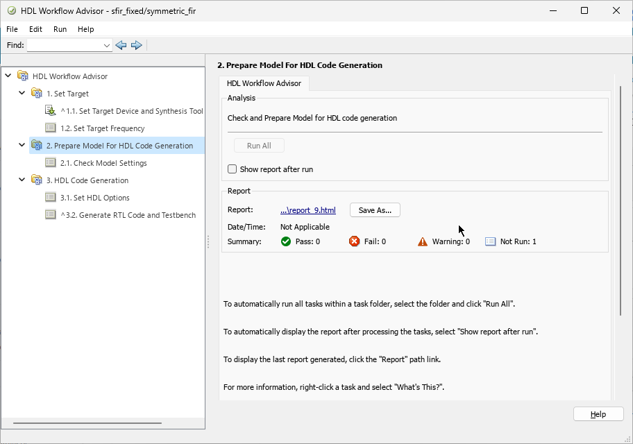 HDL Workflow Advisor task 2. Prepare Model for HDL Code Generation that has an 'Report' option to save HDL Workflow Advisor reports.