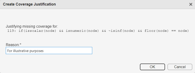 Create Coverage Justification dialog box, with the reason entered as "For illustrative purposes"