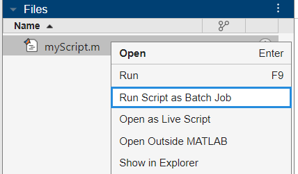 Context menu that appears after you right-click a MATLAB script in the Files panel. The context menu shows the option to Run Script as Batch Job.