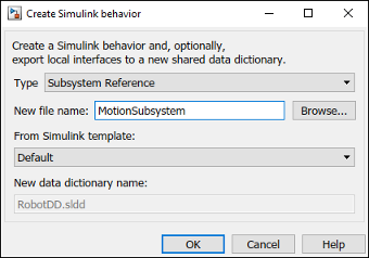 Create Simulink Behavior dialog box with the new subsystem reference name, MotionSubsystem.