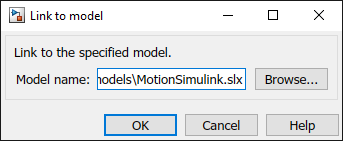 Link to model dialog box with existing model name, MotionSimulink