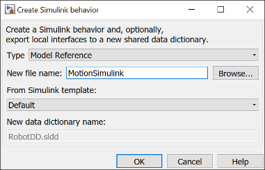 Create Simulink Behavior dialog box with the new model reference name, MotionSimulink.